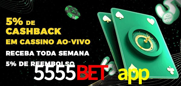 Promoções do cassino ao Vivo 5555bet app